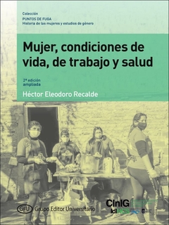 MUJER CONDICIONES DE VIDA DE TRABAJO Y SALUD