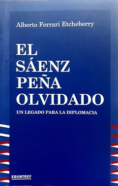 El Sáenz Peña olvidado