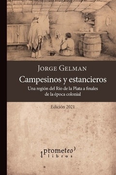 CAMPESINOS Y ESTANCIEROS. UNA