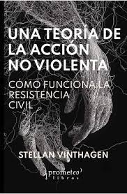 TEORIA DE LA ACCION NO VIOLENTA, UNA