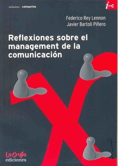 REFLEXIONES SOBRE EL MANAGEMENT DE LA COMUNICACION