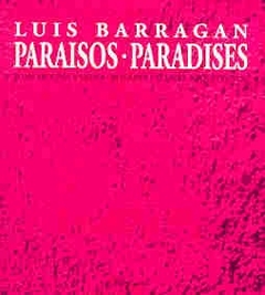 LUIS BARRAGAN PARAISOS