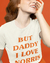 CAMISETA LANDO NORRIS BUT DADDY I LOVE NORRIS [ALGODÃO]