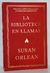 La Biblioteca en Llamas - Susan Orlean - Em Espanhol