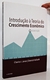 Introdução à Teoria do Crescimento Econômico - Nova Edição - Charles I. Jones e Dietrich Vollarth