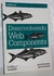 Desenvolvendo Web Components - Jarrod Overson e Jason Strimpel - Ano 2015