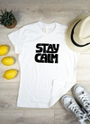 Remera (ALGODON) Stay Calm (Mujer)