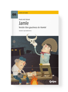 JAMLE (Versión libre gauchesca de Hamlet)
