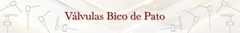 Banner da categoria Vávulas Bico de Pato