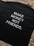 Remera Boxy - Make Money