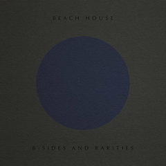 BEACH HOUSE - B-Sides And Rarities Vinilo LP