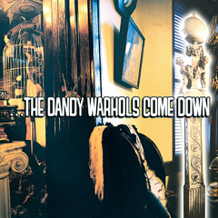 THE DANDY WARHOLS - ...The Dandy Warhols Come Down Vinilo 2LP