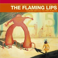 THE FLAMING LIPS - Yoshimi Battles the Pink Robots Vinilo LP