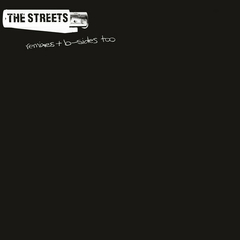 THE STREETS - Remixes & B-Sides Too Vinilo 2LP