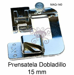 PRENSATELA DOBLADILLADOR 15 MM