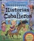 HISTORIAS DE CABALLEROS - CUENTOS DE 5 MINUTOS