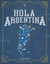 HOLA ARGENTINA - 3 ED