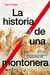 LA HISTORIA DE UNA MONTONERA - comprar online