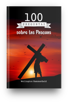 100 preguntas sobre las Pascuas