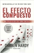 El Efecto Compuesto - Darren Hardy