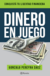 Dinero en juego - Gonzalo Pereyra Saenz