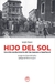 Hijos del Sol. Una vida revolucionaria del Che Guevara a CasaPound, Sergio Pessot