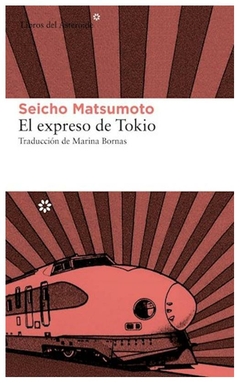 EXPRESO DE TOKIO - MATSUMOTO SEICHO