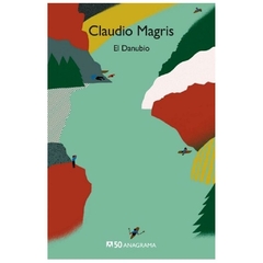 EL DANUBIO - MAGRIS CLAUDIO