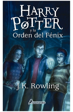 HARRY POTTER Y LA ORDEN DEL FÉNIX - SAGA HARRY POTTER N°5 - J. K. ROWLING