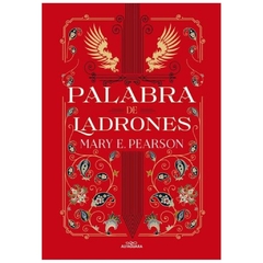 PALABRA DE LADRONES - SAGA BAILE DE LADRONES 2 - MARY E. PEARSON