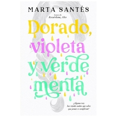 DORADO, VIOLETA Y VERDE MENTA - MARTA SANTES