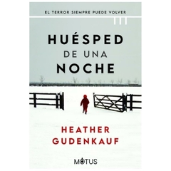 HUESPED DE UNA NOCHE - HEATHER GUDENKAUF