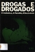 DROGAS E DROGADOS - E.P.U