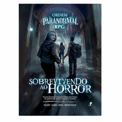 Ordem Paranormal RPG - Sobrevivendo ao Horror - Jambô