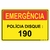 Placa de emergência polícia disque 190