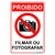 Placa proibido filmar ou fotografar