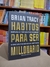 Hábitos para Ser Millonario - Brian Tracy (A) - Librería Bookstore Venezuela