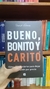 Bueno, Bonito y Carito - David Gómez (O) - comprar online