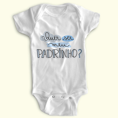 Body Bebê Personalizado "Quer Ser Meu Padrinho?" – Poliéster e Elastano! 