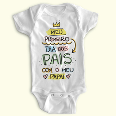 Body Bebe Personalizado - Meu Primeiro Dia dos Pais com o Meu Papai #01