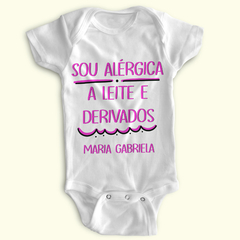 Body Bebê Personalizado "Sou Alérgica a Leite e Derivados" – Poliéster e Elastano! 