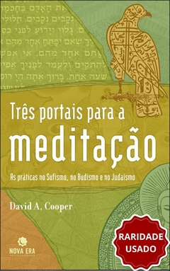 TRÊS PORTAIS PARA A MEDITAÇÃO