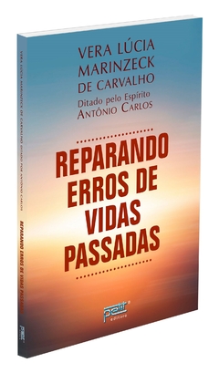 Reparando erros de vidas passadas