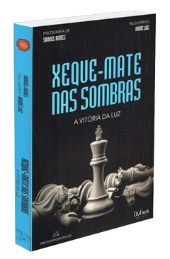 Trilogia regeneração - Vol 02 - Xeque-mate nas sombras