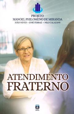 Atendimento fraterno - Projeto Manoel Philomeno de Miranda