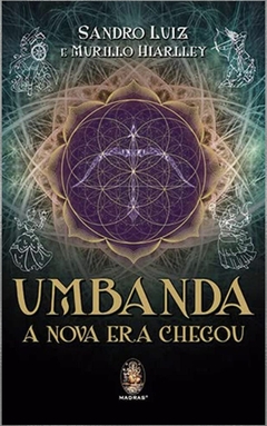 Umbanda - a nova era chegou