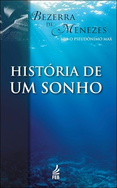 História de um sonho