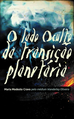 O lado oculto da transição planetária