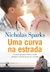 Uma Curva na Estrada - Autor: Sparks, Nicholas (2014) [usado]