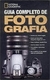 Guia Completo de Foto Grafia - Autor: Bob Martin, Robert Healey (2008) [usado]